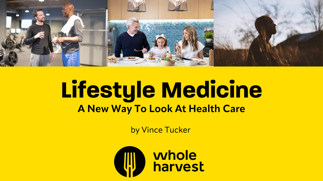 Lifestyle Medicine- A New Way To Look At Health Care